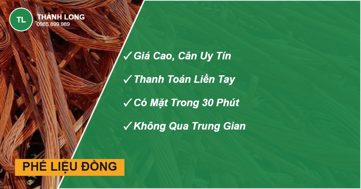 Thu mua phế liệu đồng giá cao, cân đúng, trả tiền ngay - Thành Long