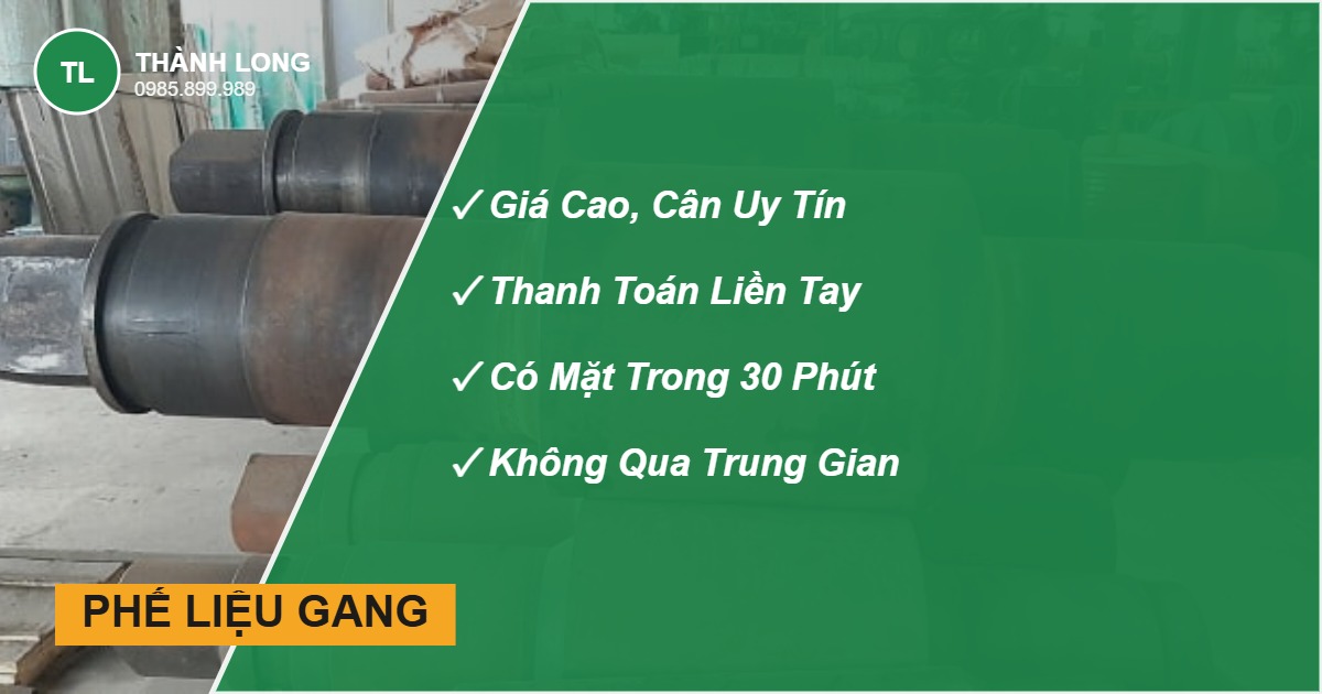 Thu mua phế liệu gang giá cao, cân đúng, trả tiền ngay - Thành Long