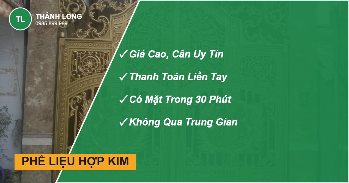 Thu mua phế liệu hợp kim giá cao, cân đúng, trả tiền ngay - Thành Long